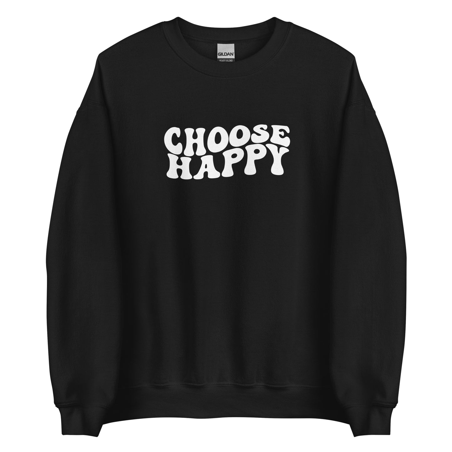 Choose Happy Unisex Sweatshirt