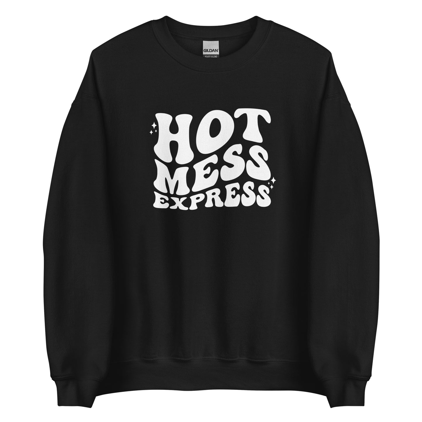 Hot Mess Express Unisex Sweatshirt