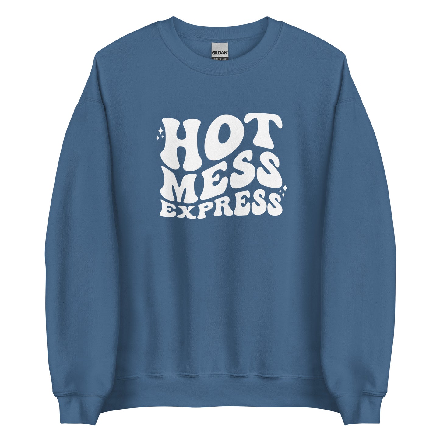 Hot Mess Express Unisex Sweatshirt