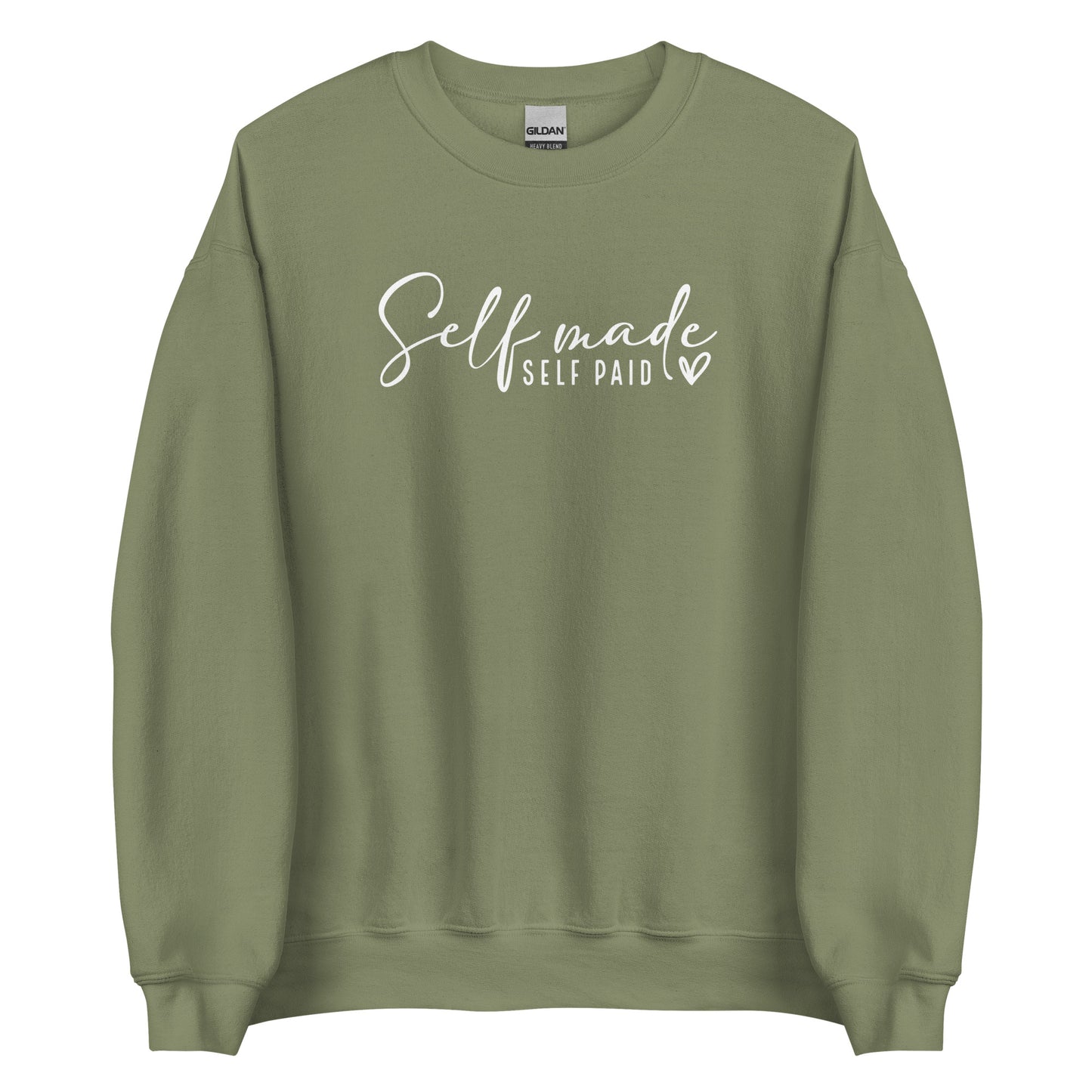 Self Made Self Paid Unisex Sweatshirt