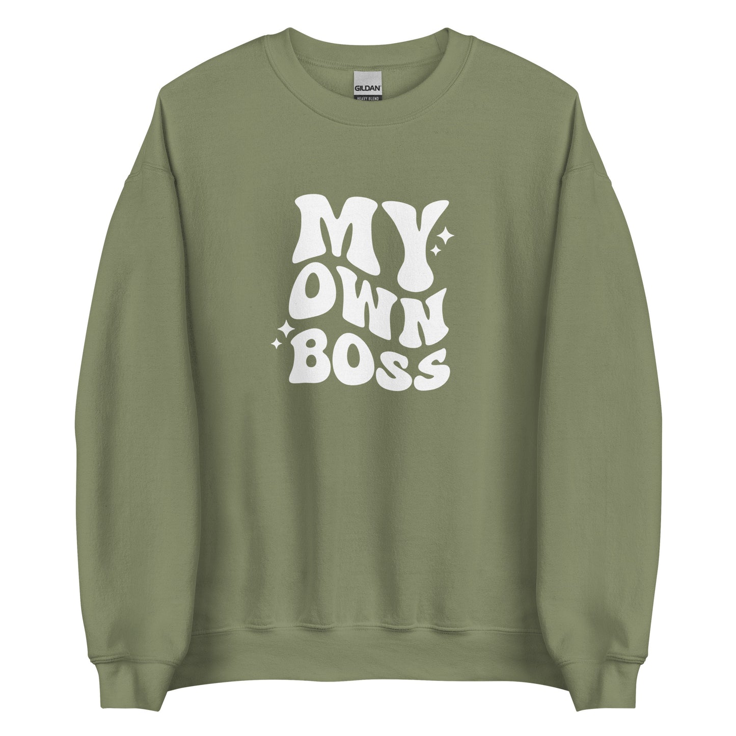 My Own Boss Unisex Sweatshirt