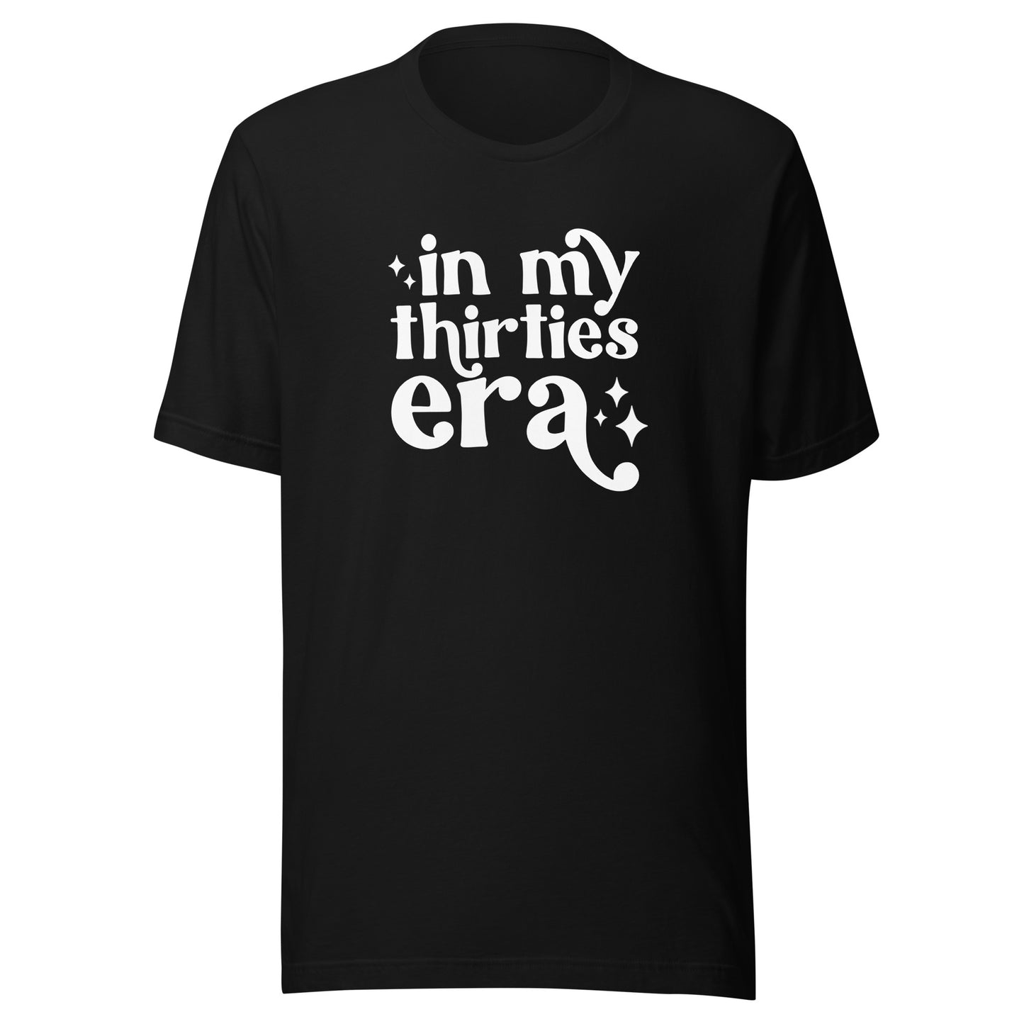 In My 30s Era Unisex T-Shirt