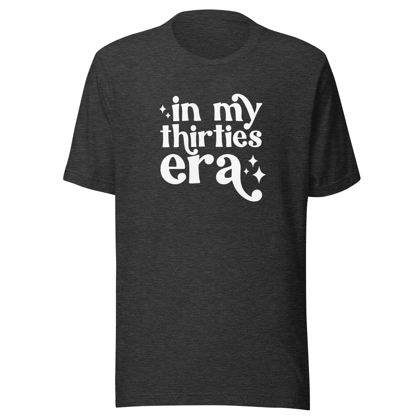 In My 30s Era Unisex T-Shirt